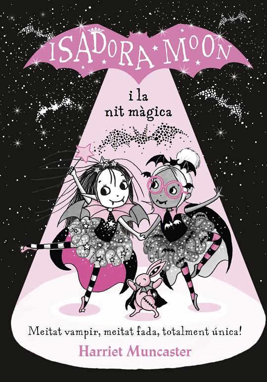 La Isadora Moon i la nit màgica | 9788420452388 | Muncaster, Harriet | Librería Sendak