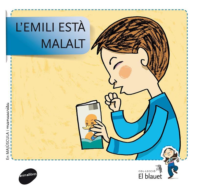 L'Emili està malalt | 9788415095422 | Soler Cobo, Teresa/Viu Rodríguez, Maria/Nado Sanjuán, Víctor | Llibreria Sendak