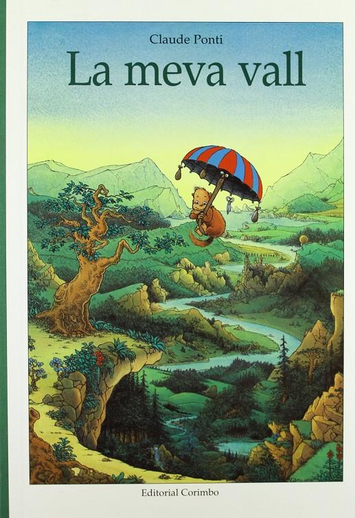 La meva vall | 9788495150615 | Ponti, Claude | Llibreria Sendak