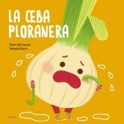 La ceba ploranera | 9788447946471 | Vivim del Cuentu | Llibreria Sendak