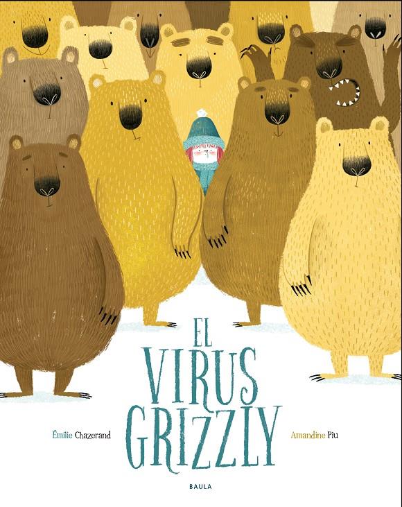 El virus Grizzly | 9788447940349 | Chazerand, Émilie | Llibreria Sendak