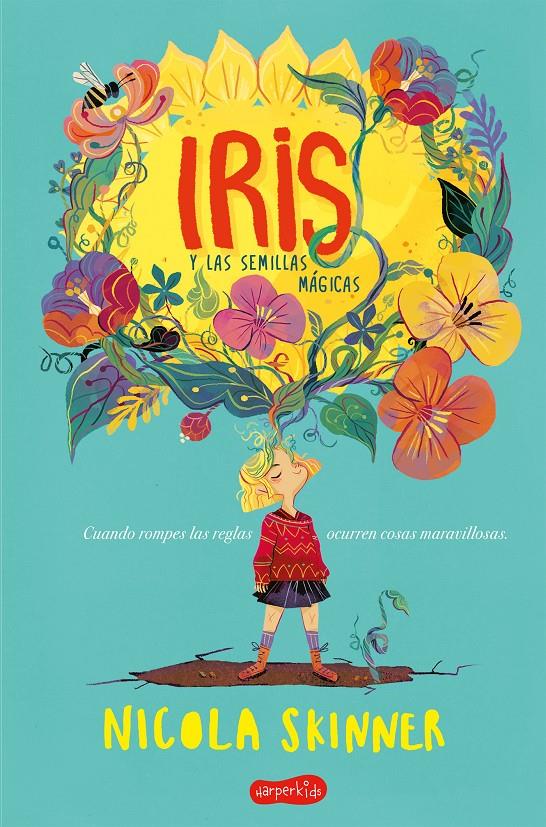 Iris y las semillas mágicas | 9788417222468 | Skinner, Nicola | Llibreria Sendak