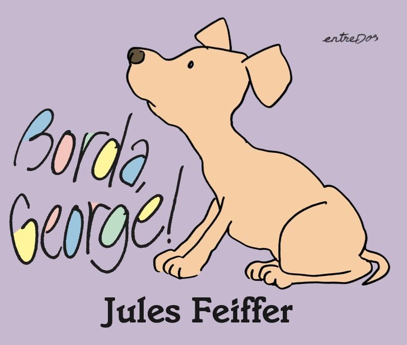 Borda, George! | 9788412205688 | Feiffer, Jules | Llibreria Sendak