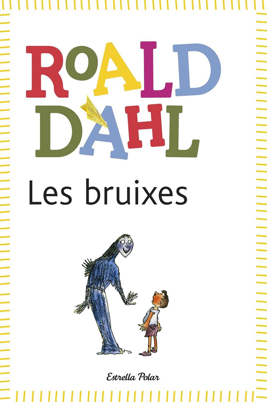 Les bruixes | 9788415853978 | Dahl, Roald | Llibreria Sendak