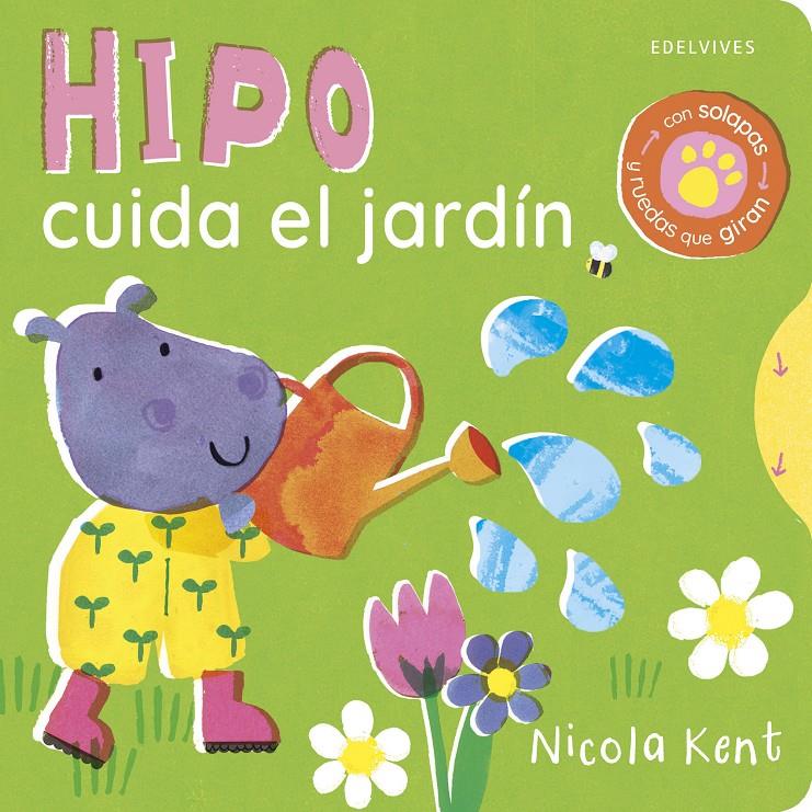 Hipo cuida el jardín | 9788414061275 | Kent, Nicola | Librería Sendak