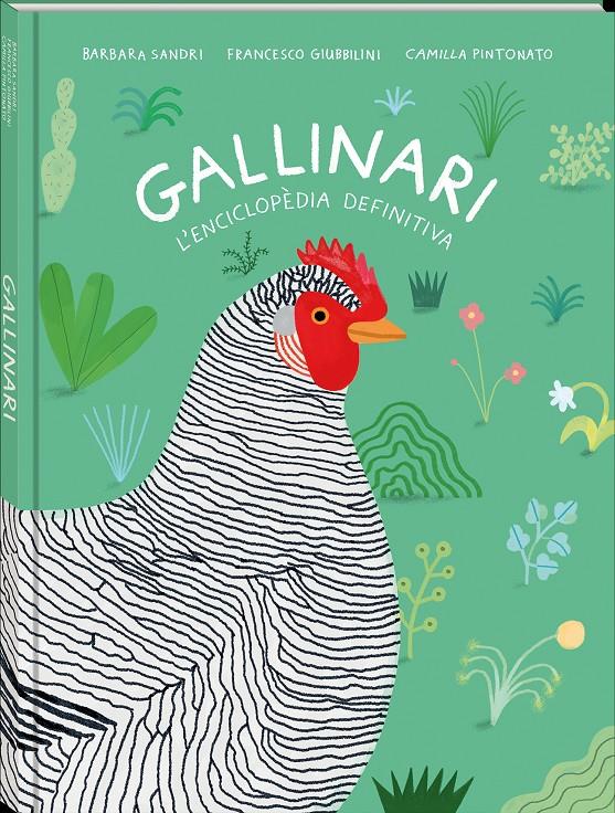 Gallinari | 9788418762086 | Sandri, Barbara/Giubbilini, Francesco | Llibreria Sendak