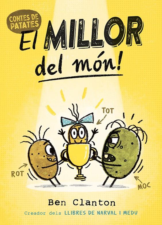 Contes de Patates 1. El millor del món! | 9788426148865 | Clanton, Ben | Llibreria Sendak