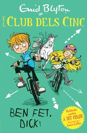 El Club dels Cinc - Ben fet, Dick! | 9788426142054 | Blyton, Enid | Llibreria Sendak