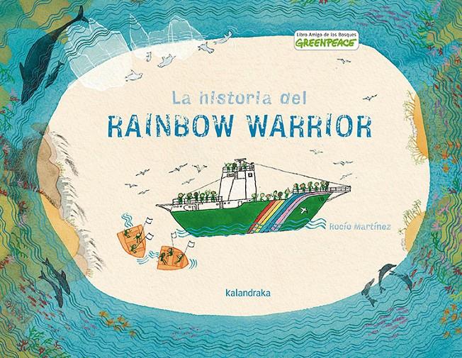 La historia del Rainbow Warrior | 9788496388444 | Martínez, Rocío | Librería Sendak