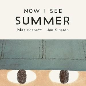 Now I See Summer | 9781774886779 | Barnett, Mac | Llibreria Sendak