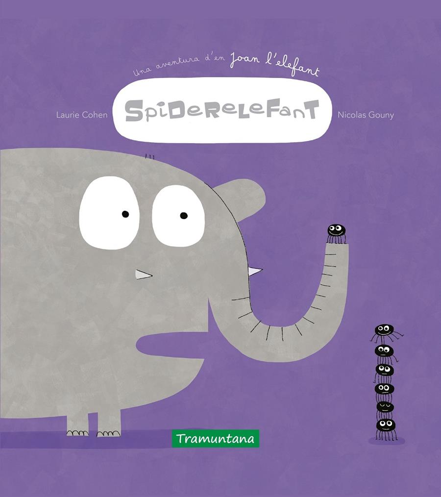 Spiderelefant | 9788417303778 | Cohen, Laurie | Librería Sendak
