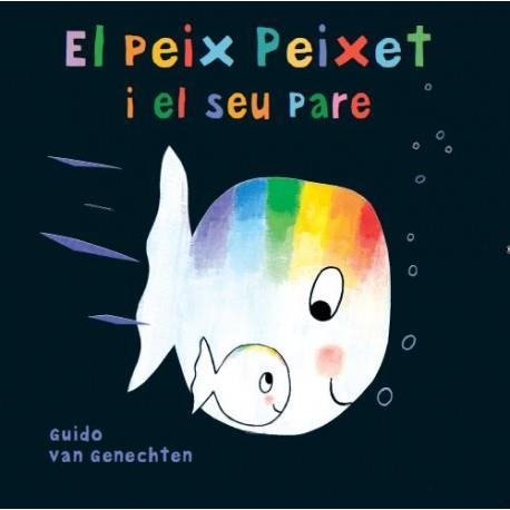 El peix Peixet i el seu pare | 9788415315469 | VAN GENECHTEN, GUIDO | Llibreria Sendak