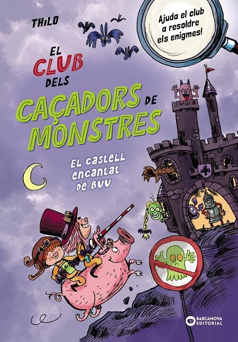 El Club dels Caçadors de monstres: El castell encantat de Buu | 9788448963064 | Thilo, Thilo | Llibreria Sendak