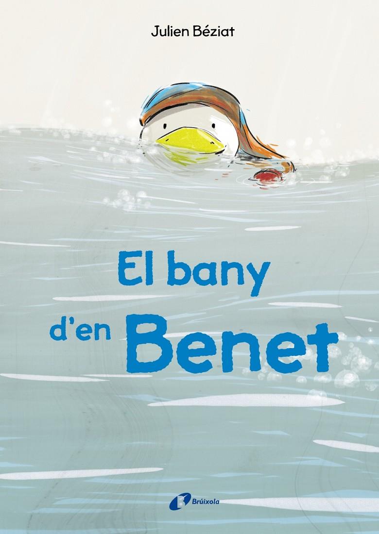 El bany d'en Benet | 9788499069821 | Béziat, Julien | Llibreria Sendak