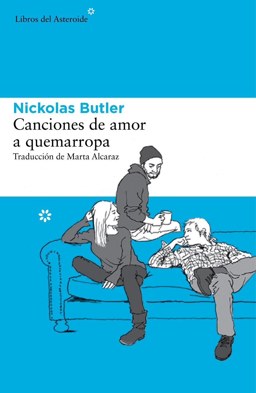 Canciones de amor a quemarropa | 9788415625995 | Butler, Nickolas | Llibreria Sendak