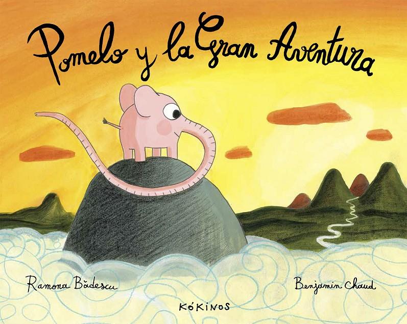 Pomelo y la gran aventura | 9788494105470 | Bâdescu, Ramona | Llibreria Sendak