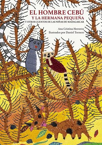 El hombre cebú y la hermana pequeña | 9788412756500 | Herreros, Ana Cristina / Tornero, Daniel | Llibreria Sendak