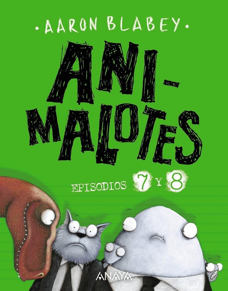 Animalotes. Episodio 7 y 8 | 9788469866221 | Blabey, Aaron | Llibreria Sendak