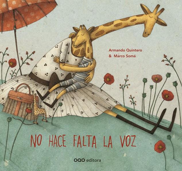 No hace falta la voz | 9788498714708 | Quintero Laplume, Armando | Librería Sendak