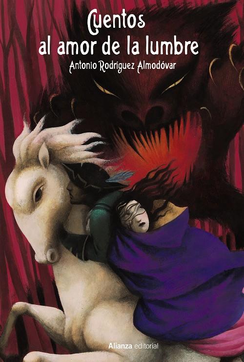 Cuentos al amor de la lumbre | 9788411487382 | Rodríguez Almodóvar, Antonio | Llibreria Sendak