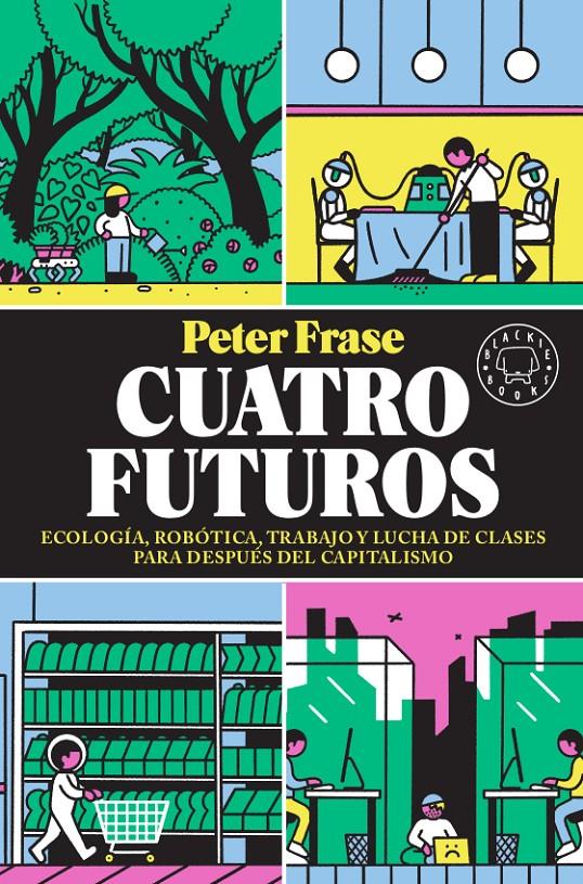 Cuatro futuros | 9788417552824 | Frase, Peter | Llibreria Sendak