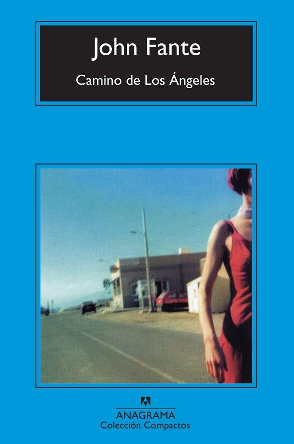 Camino de Los Ángeles | 9788433973269 | Fante, John | Librería Sendak