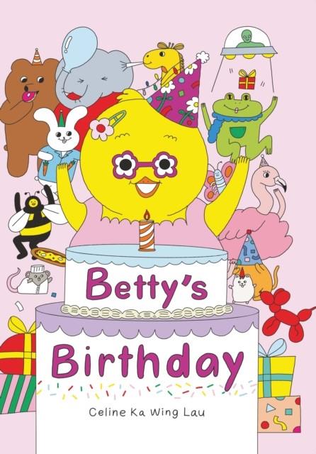 Betty's Birthday | 9781800660496 | Celine Ka Wing Lau  | Llibreria Sendak