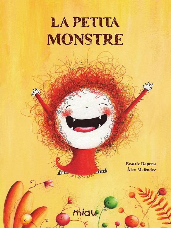 La petita monstre | 9788418277498 | Dapena, Beatriz / Meléndez, Álex | Llibreria Sendak