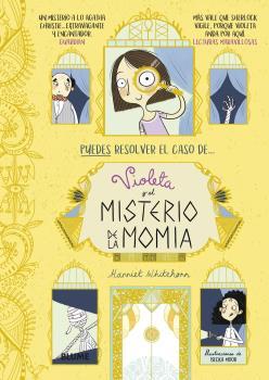 Violeta y el misterio de la momia | 9788418459153 | Whitehorn, Harriet | Llibreria Sendak