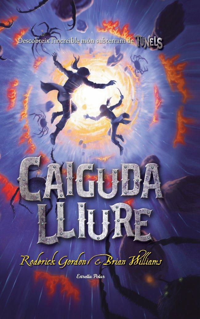 Caiguda lliure | 9788499320175 | Williams, Brian/Gordon, Roderick | Llibreria Sendak