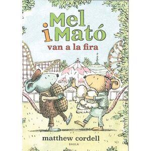 Mel i Mató van a la fira | 9788447951505 | Cordell, Matthew | Llibreria Sendak