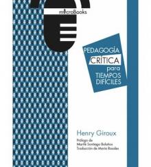 Pedagogía crítica para tiempos difíciles | 9788494909153 | Henry Giroux | Llibreria Sendak