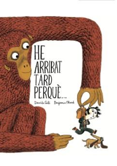 He arribat tard perquè... | 9788416394128 | Cali, Davide | Librería Sendak