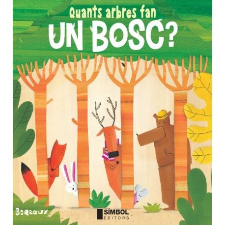 QUANTS ARBRES FAN UN BOSC? | 9788415315452 | BARROUX | Librería Sendak