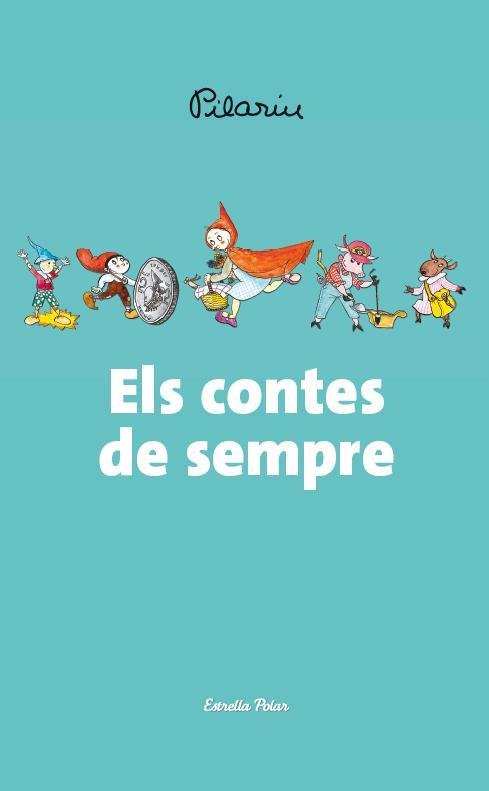 Els contes de sempre | 9788490572566 | Bayés, Pilarín | Llibreria Sendak