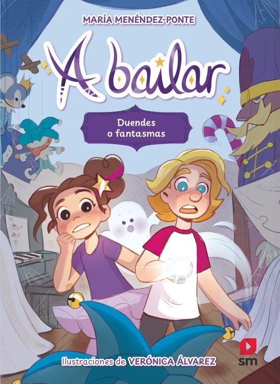 A bailar 2: Duendes o fantasmas | 9788411822787 | Menéndez-Ponte, María | Llibreria Sendak