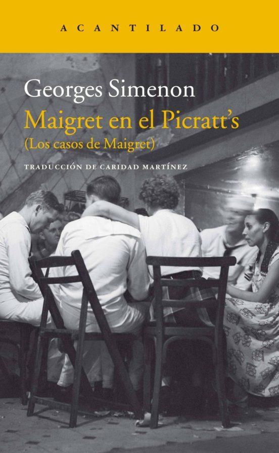 Maigret en el Picratt’s | 9788416748716 | Simenon, Georges | Librería Sendak