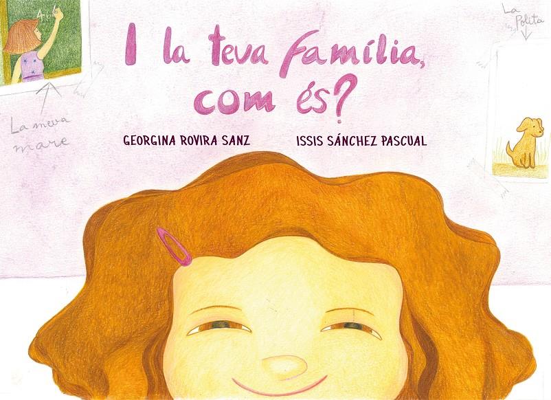 I la teva família, com és? | 9788412216202 | Rovira Sanz, Georgina | Llibreria Sendak