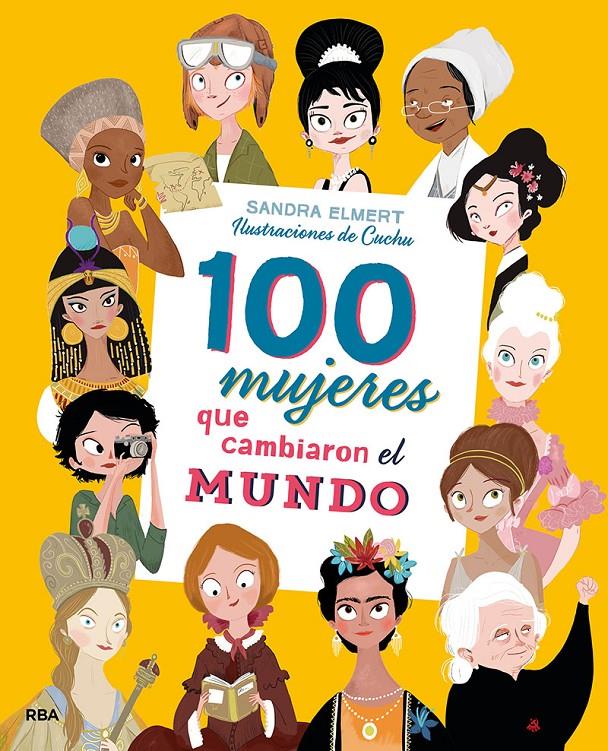 100 mujeres que cambiaron el mundo | 9788427215023 | Cuchu/Elmert Sandra | Llibreria Sendak