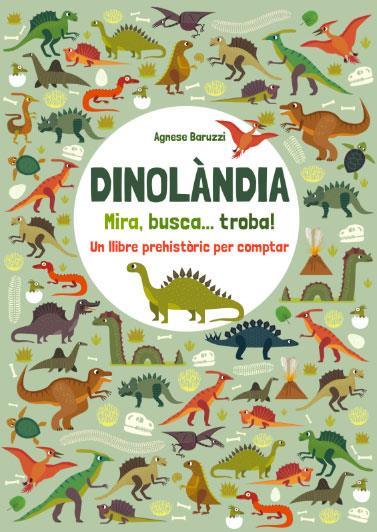 Dinolàndia. Mira, busca... troba! | 9788468268385 | Equipo Editorial | Librería Sendak