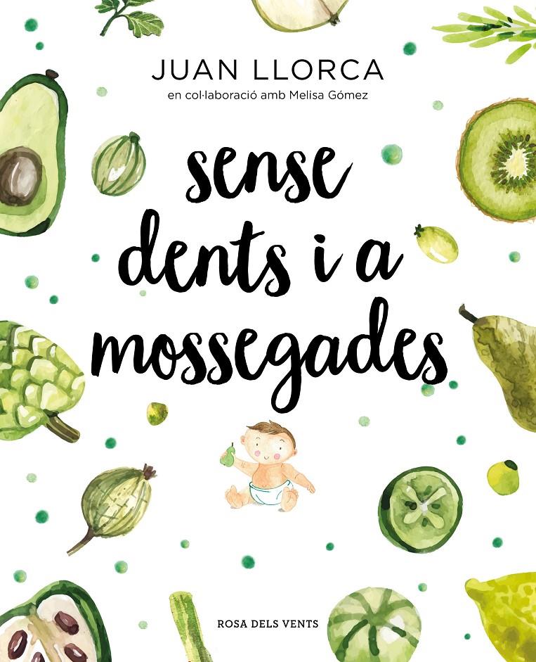 Sense dents i a mossegades | 9788417627454 | Llorca, Juan | Librería Sendak