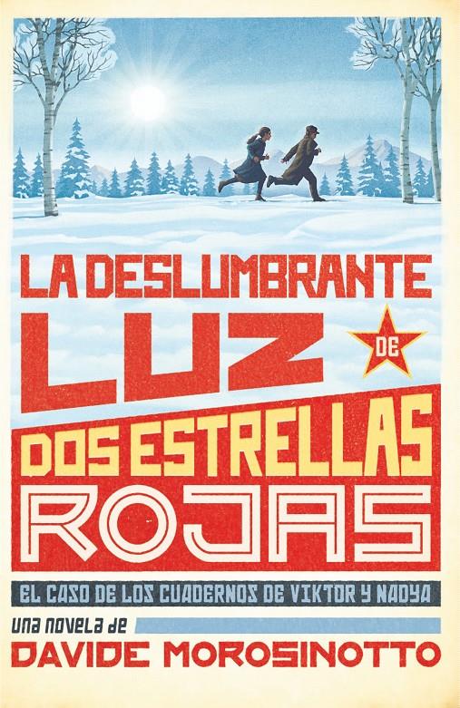 La deslumbrante luz de dos estrellas rojas | 9788413922096 | Davide Morosinotto, Davide | Librería Sendak