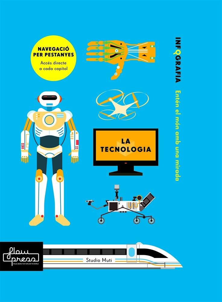 La tecnologia | 9788494741838 | Muti, Studio/Rogers, Simon | Librería Sendak