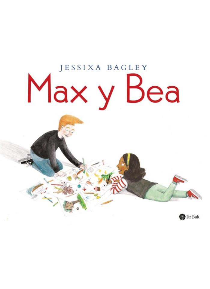 Max y Bea | 9788418219061 | Bagley, Jessixa | Llibreria Sendak