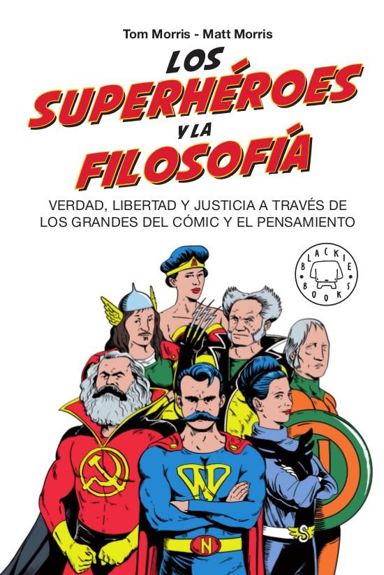 Los superhéroes y la filosofía | 9788417552381 | Morris, Tom/Morris, Matt | Llibreria Sendak