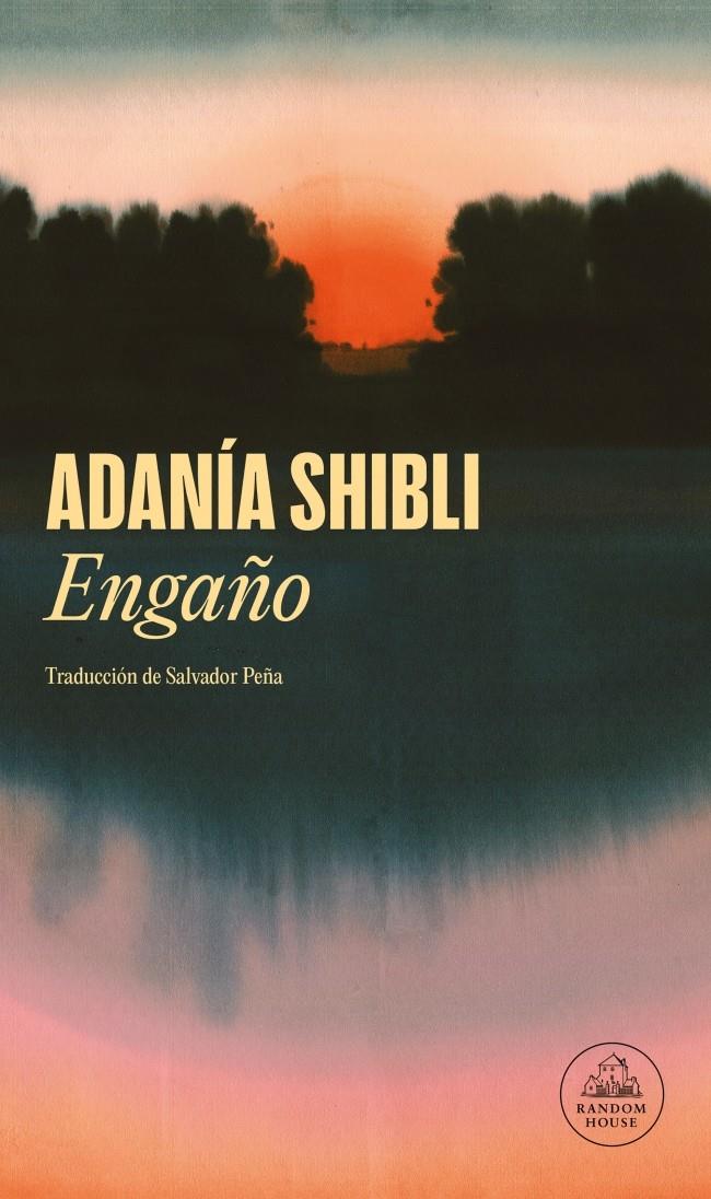 Engaño | 9788439747024 | Shibli, Adanía | Llibreria Sendak