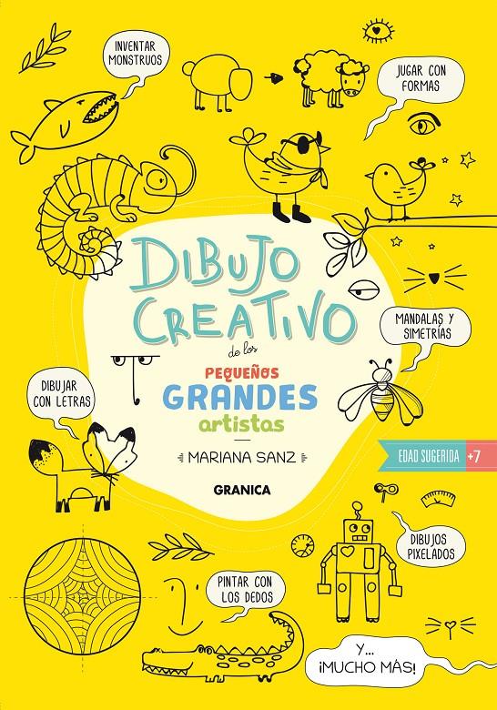 Dibujo Creativo De Los Pequeños Grandes Artistas | 9789878935492 | Sanz, Mariana | Llibreria Sendak