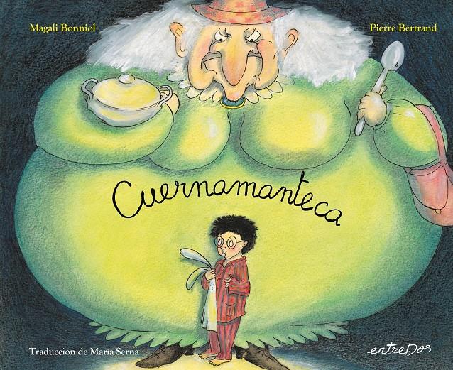 Cuernamanteca | 9788418900716 | Bertrand, Pierre | Llibreria Sendak