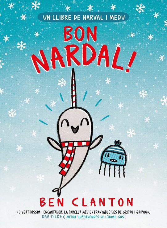 Narval 5. Bon Nardal! | 9788426146908 | Clanton, Ben | Librería Sendak