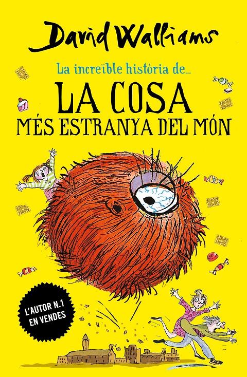 La increïble història de... La cosa més estranya del món | 9788417922030 | Walliams, David | Llibreria Sendak